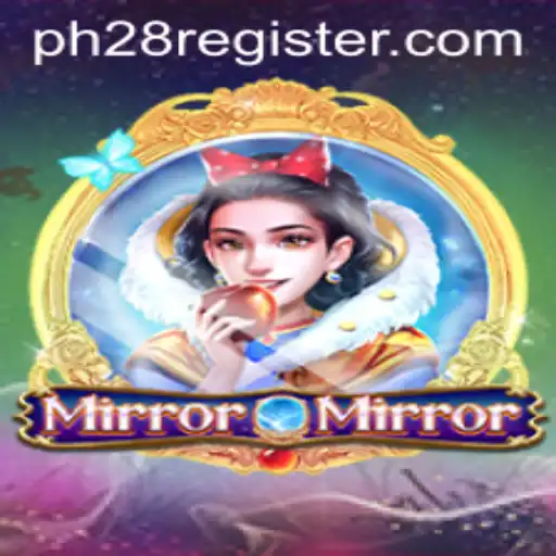 Dive into the World of MirrorMirror: The Ultimate Gaming Experience with PH28